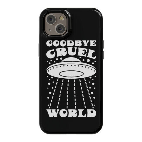 Goodbye Cruel World Phone Case